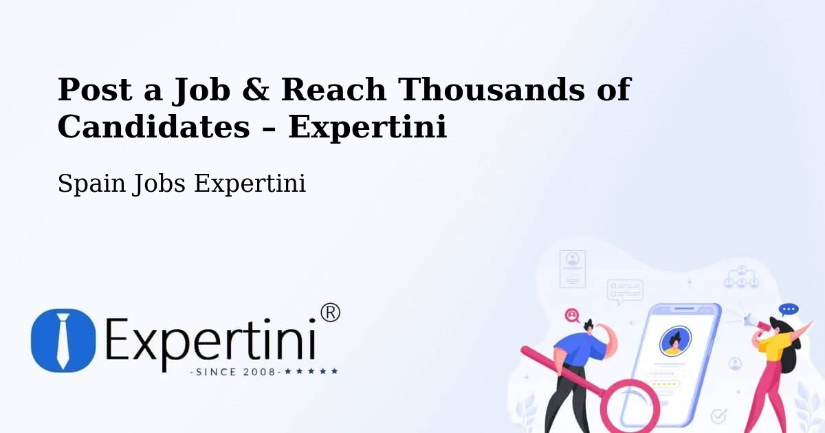 Post a Job in Sevilla La Nueva – Hire the Right Talent - Sevilla La Nueva, Spain Jobs Expertini